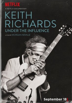 Keith Richards: Under the Influence (2015) — Кит Ричардс: под влиянием - Документальные фильмы нетфликс 2021